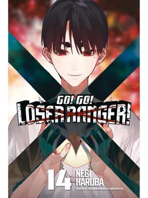 cover image of Go！ Go！ Loser Ranger！, Volume 14